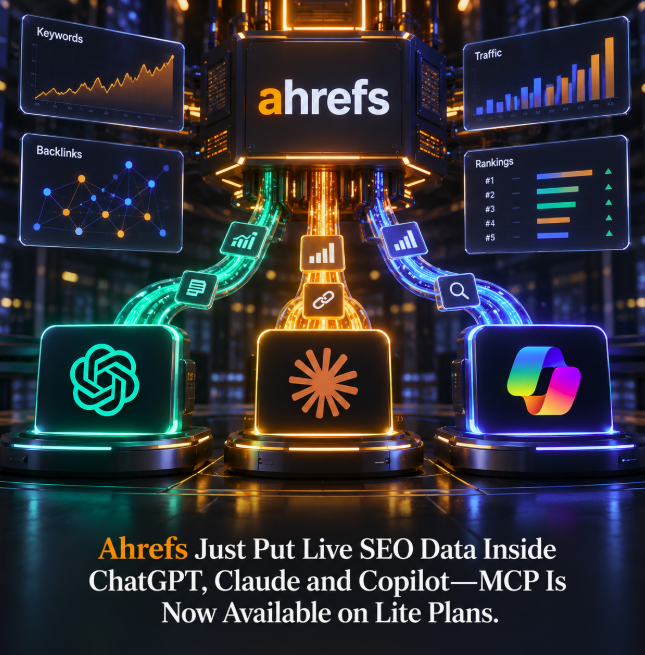 Ahrefs Just Put Live SEO Data Inside ChatGPT, Claude and Copilot—MCP Is Now Available on Lite Plans